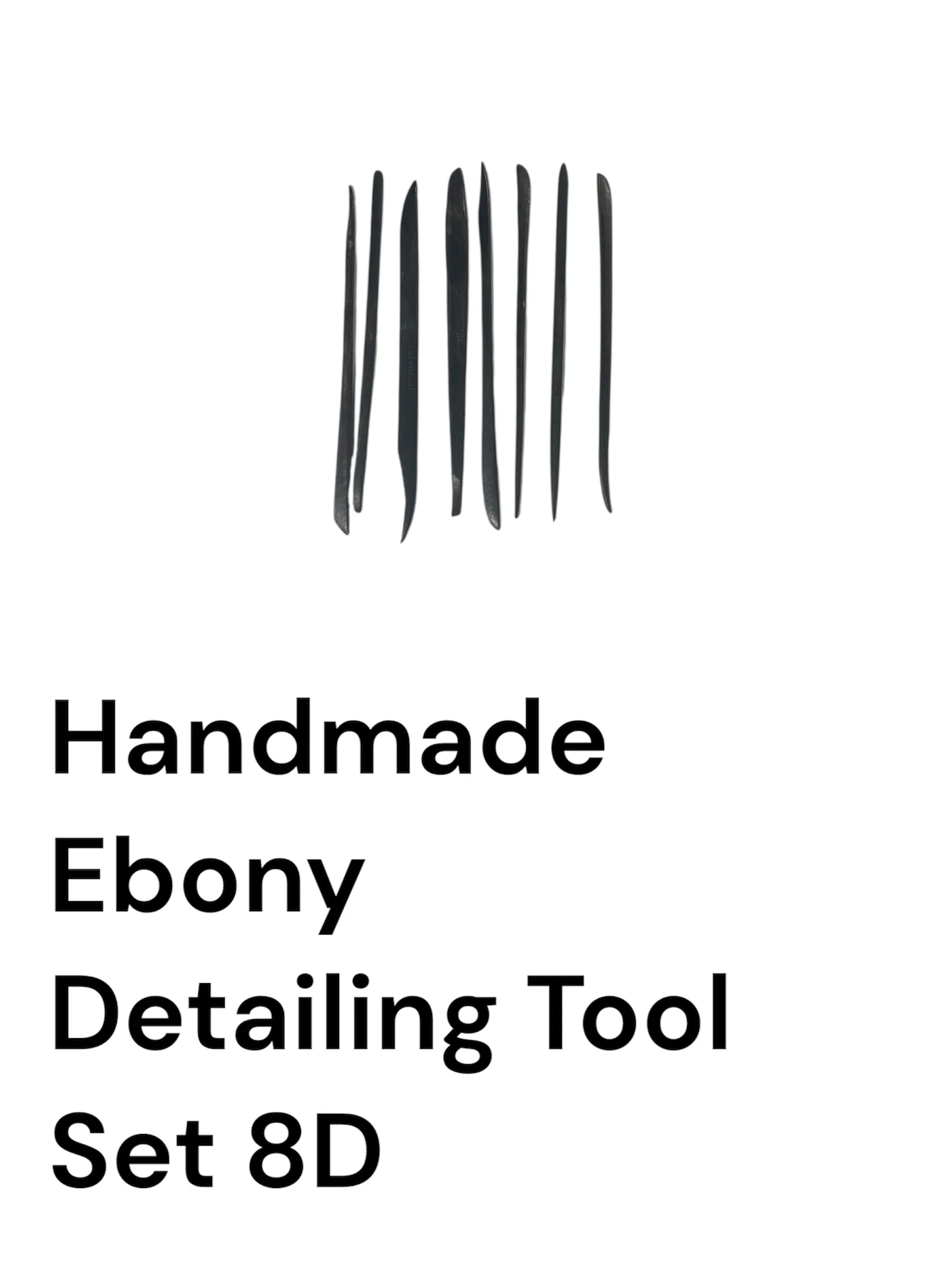 Handmade Ebony Detailing Tool Set 8D